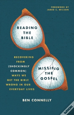 Capa do artigo Reading The Bible, Missing The Gospel