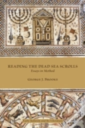 Reading The Dead Sea Scrolls: Essays In Method