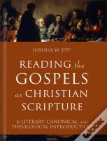 Reading The Gospels As Christian Scripture
