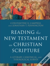 Reading The New Testament As Christian Scripture (Reading Christian Scripture)