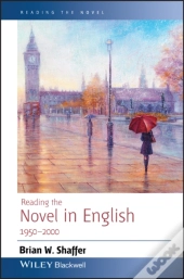 Reading The Novel In English 1950 - 2000