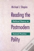 Reading The Postmodern Polity