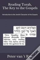 Reading Torah, The Key To The Gospels