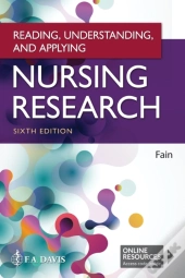 Reading, Understanding, And Applying Nursing Research
