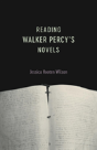Reading Walker Percy'S Novels - Preview