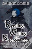 Reading, Writing And Necromancy