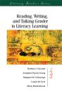 Reading, Writing, And Talking Gender In Literacy Learning - Preview