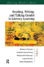Reading, Writing, And Talking Gender In Literacy Learning - Preview