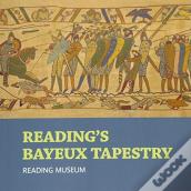 Reading'S Bayeux Tapestry