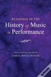 Readings In The History Of Music In Performance