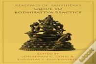 Readings Of Santideva'S Guide To Bodhisattva Practice