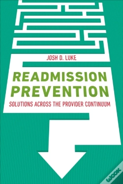 Capa do artigo Readmission Prevention: Solutions Across The Provider Continuum
