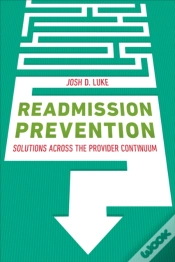 Capa do artigo Readmission Prevention: Solutions Across The Provider Continuum