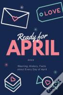Ready For April 2022