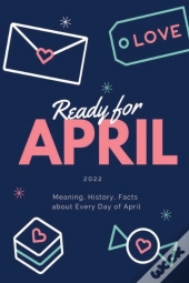 Ready For April 2022