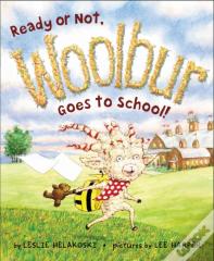 Ready Or Not, Woolbur Goes To School!