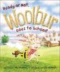 Ready Or Not, Woolbur Goes To School! - Preview