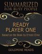 Ready Player One - Summarized For Busy People: Based On The Book By Ernest Cline - Preview