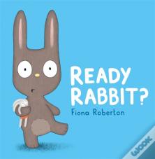 Ready, Rabbit?