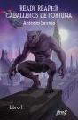 Ready Reaper. Caballeros De Fortuna. Libro 1 - Preview