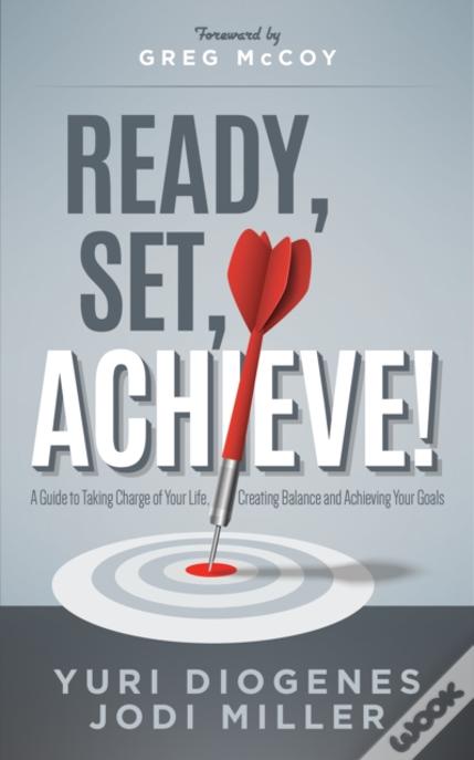 Ready, Set, Achieve!