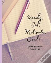 Ready, Set, Motivate, Goal!