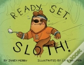 Ready, Set, Sloth!