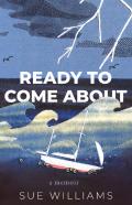 Ready To Come About