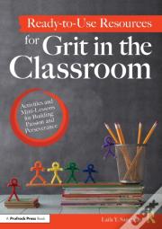 Ready-To-Use Resources For Grit In The Classroom