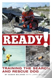 Ready! Training The Search And Rescue Dog