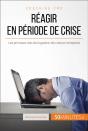 Réagir En Période De Crise - Preview
