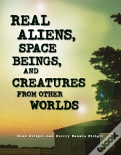 Capa do artigo Real Aliens, Space Beings, And Creatures From Other Worlds