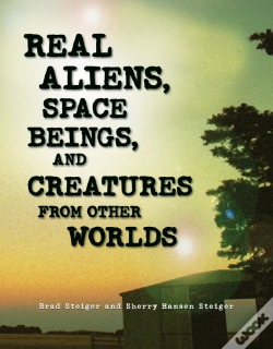 Capa do artigo Real Aliens, Space Beings, And Creatures From Other Worlds