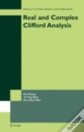 Real And Complex Clifford Analysis