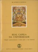 Real Capela da Universidade (Alguns Apontamentos e Notas para a Sua História)