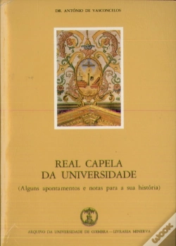 Capa do artigo Real Capela da Universidade (Alguns Apontamentos e Notas para a Sua História)