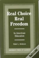 Real Choice, Real Freedom