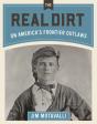 Real Dirt On America'S Frontier Outlaws - Preview