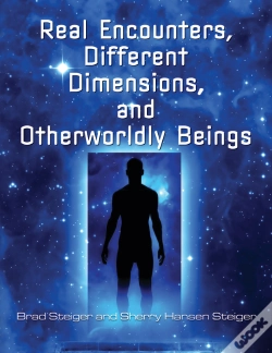 Capa do artigo Real Encounters, Different Dimensions And Otherworldy Beings