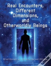 Capa do artigo Real Encounters, Different Dimensions And Otherworldy Beings