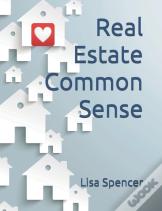 Real Estate Common Sense