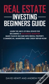 Real Estate Investing Beginners Guide