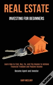 Capa do artigo Real Estate Investing For Beginners: Lea