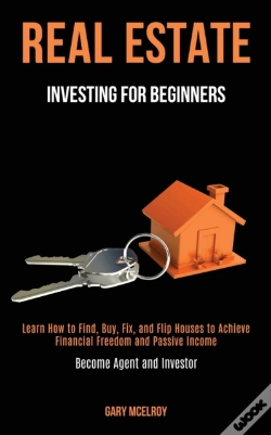 Capa do artigo Real Estate Investing For Beginners: Lea