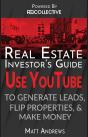 Real Estate Investor'S Guide: Using Youtube To Generate Leads, Flip Properties & Make Money - Preview