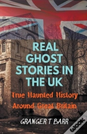 Capa do artigo Real Ghost Stories In The Uk