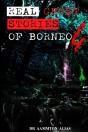 Real Ghost Stories Of Borneo 4 - Preview