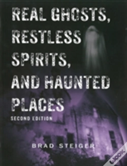 Capa do artigo Real Ghosts, Restless Spirits And Haunted Places