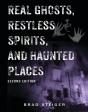 Real Ghosts, Restless Spirits, And Haunted Places - Preview