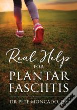 Real Help For Plantar Fasciitis
